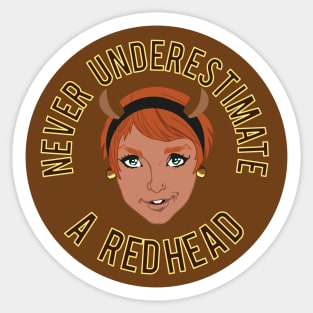 Never Underestimate a Redhead Sticker